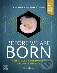 Before We Are Born: Essentials of Embryology and Birth Defects - kniha z kategorie Pediatrie