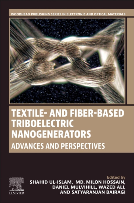 Elsevier - Health Sciences Division Textile- and Fiber-Based Triboelectric Nanogenerators