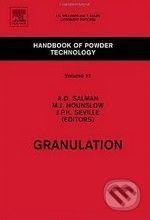 Granulation (Handbook of Powder Technology (Volume 11)) - kniha z kategorie Odborné a naučné