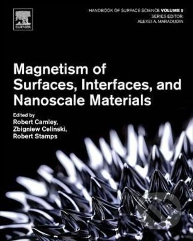 Magnetism of Surfaces, Interfaces, and Nanoscale Materials - kniha z kategorie Přírodní vědy a technika