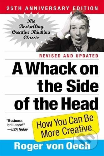 A Whack on the Side of the Head (How You Can Be More Creative) - kniha z kategorie Motivace a seberozvoj