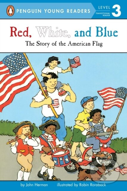 Red, White, and Blue (The Story of the American Flag) - kniha z kategorie Beletrie