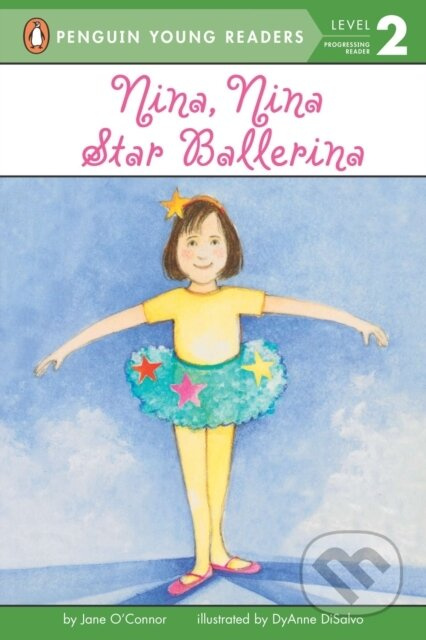 Nina, Nina Star Ballerina - Jane O'connor - kniha z kategorie Beletrie pro děti