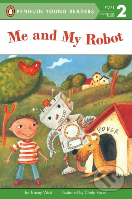 Me and My Robot - Tracey West - kniha z kategorie Pohádky