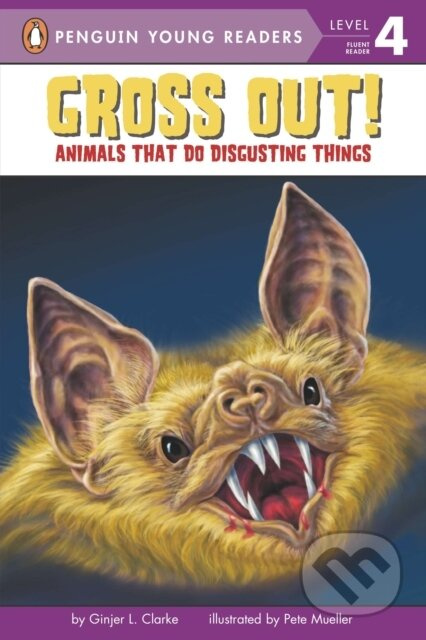 Gross Out! (Animals That Do Disgusting Things) - Ginjer L. Clarke - kniha z kategorie Naučné knihy