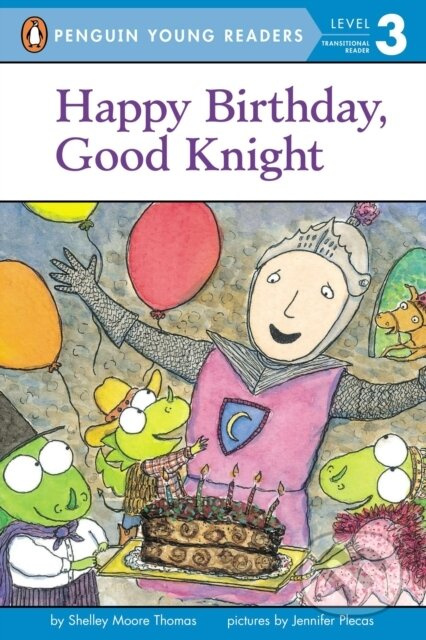Happy Birthday, Good Knight - Shelley Moore Thomas - kniha z kategorie Cizí jazyky