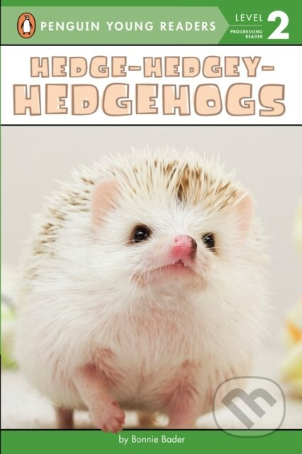 Hedge-Hedgey-Hedgehogs - Bonnie Bader - kniha z kategorie Cizí jazyky