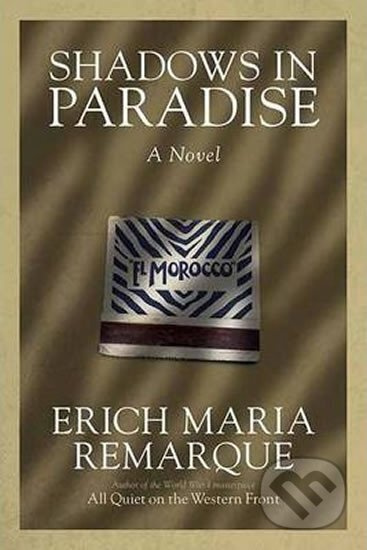 Shadowd In Paradise - Maria Erich Remarque