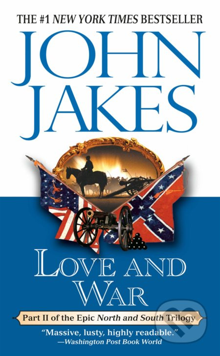 Love and War - John Jakes - kniha z kategorie Beletrie