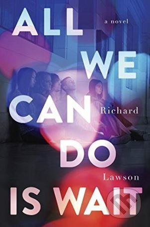 All We Can Do Is Wait - Richard Lawson - kniha z kategorie Beletrie pro děti