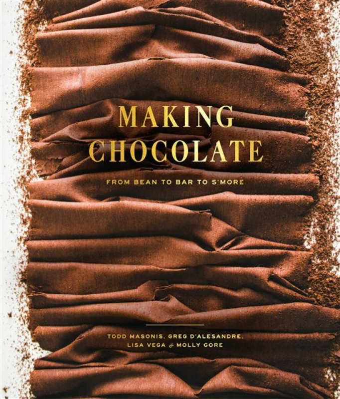 Making Chocolate (From Bean to Bar to S'more: A Cookbook),Making Chocolate (From Bean to Bar to S'more: A Cookbook) - kniha z kategorie Zdravie a živo