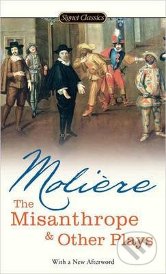 The Misanthrope and Other Plays - Bernstein Tracy - kniha z kategorie Beletrie