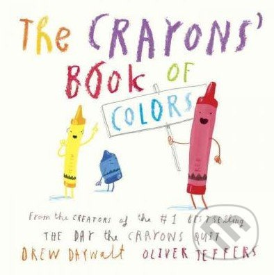 The Crayons' Book of Colors - Drew Daywalt, Oliver Jeffers - kniha z kategorie Naučné knihy