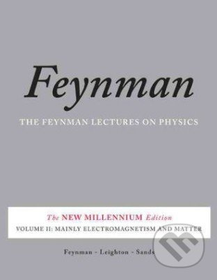 Feynman Lectures on Physics: Mainly Electromagnetism and Matter - kniha z kategorie Odborné a naučné