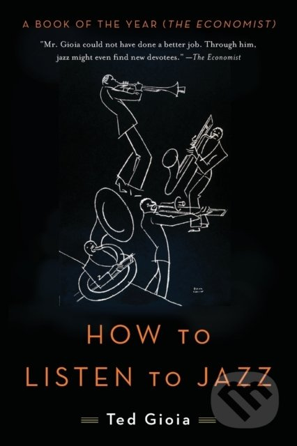 How to Listen to Jazz - Ted Gioia - kniha z kategorie Hudba