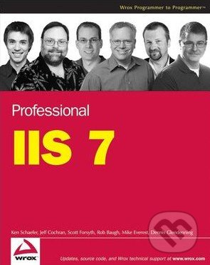 Professional IIS 7 - Kenneth Schaefer a kol. - kniha z kategorie Odborné a naučné