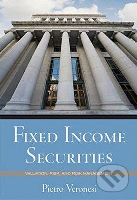 Fixed Income Securities (Valuation, Risk and Risk Management) - kniha z kategorie Podnikání