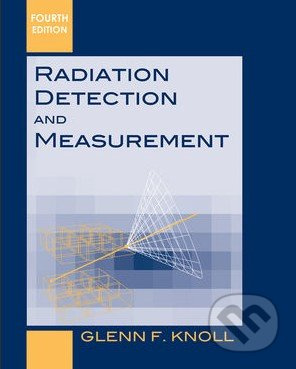 Radiation Detection and Measurement - Glenn Knoll - kniha z kategorie Odborné a naučné