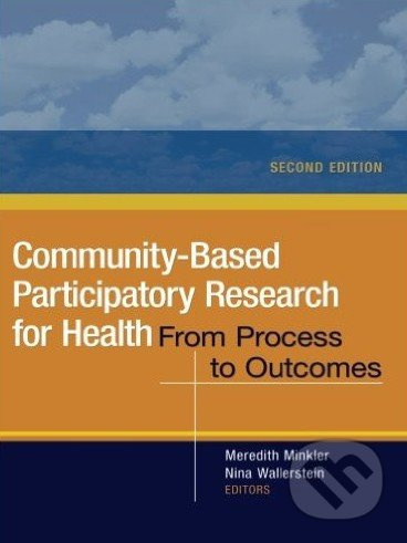 Community-Based Participatory Research for Health (From Process to Outcomes) - kniha z kategorie Medicína