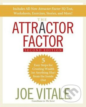 The Attractor Factor (5 Easy Steps for Creating Wealth (or Anything Else) from the Inside Out) - kniha z kategorie Seberozvoj