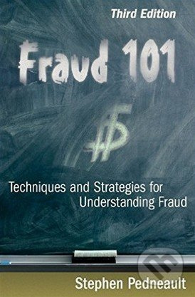 Fraud 101 (Techniques and Strategies for Understanding Fraud) - kniha z kategorie Investování