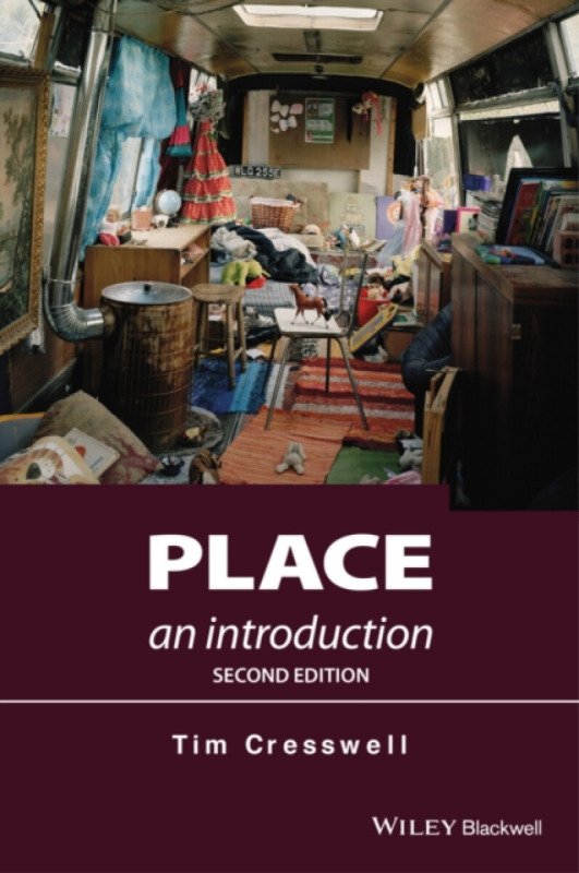 Place – An Introduction 2e - Tim Cresswell
