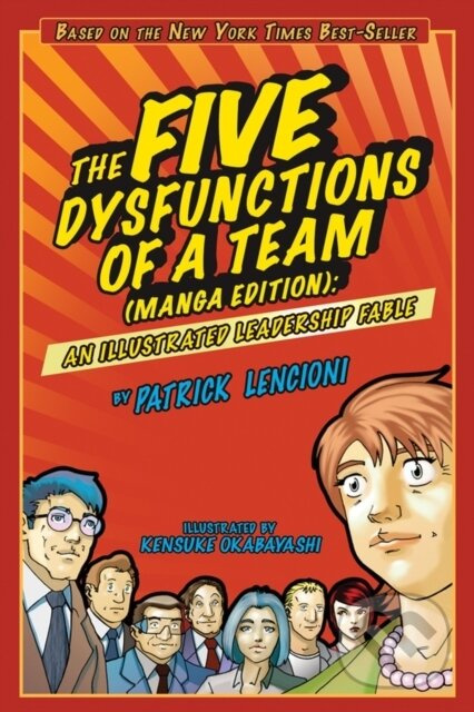 The Five Dysfunctions of a Team, Manga Edition (An Illustrated Leadership Fable) - kniha z kategorie Biznis a manažment