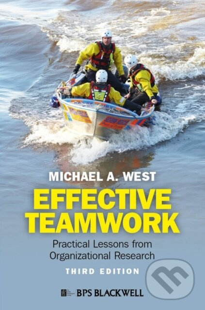 Effective Teamwork (Practical Lessons from Organizational Research) - kniha z kategorie Biznis a manažment