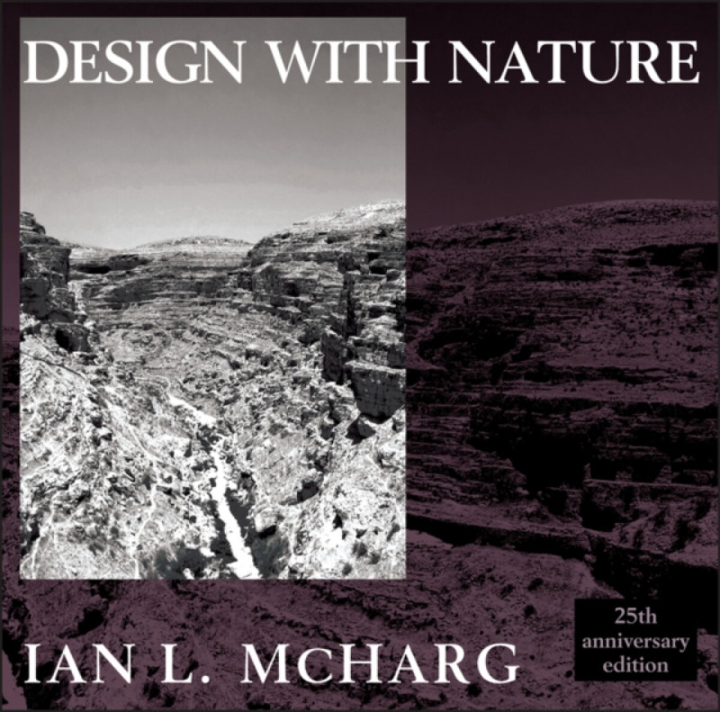 Design with Nature - Ian L. McHarg
