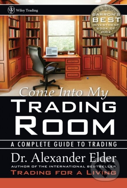 Come Into My Trading Room (A Complete Guide to Trading) - kniha z kategorie Financie, investovania a bankovníctvo