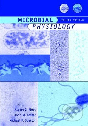 Microbial Physiology - Albert G. Moat, John W. Foster, Michael P. Spector - kniha z kategorie Odborné a naučné