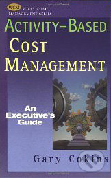 Activity-Based Cost Management - Gary Cokins - kniha z kategorie Odborné a naučné