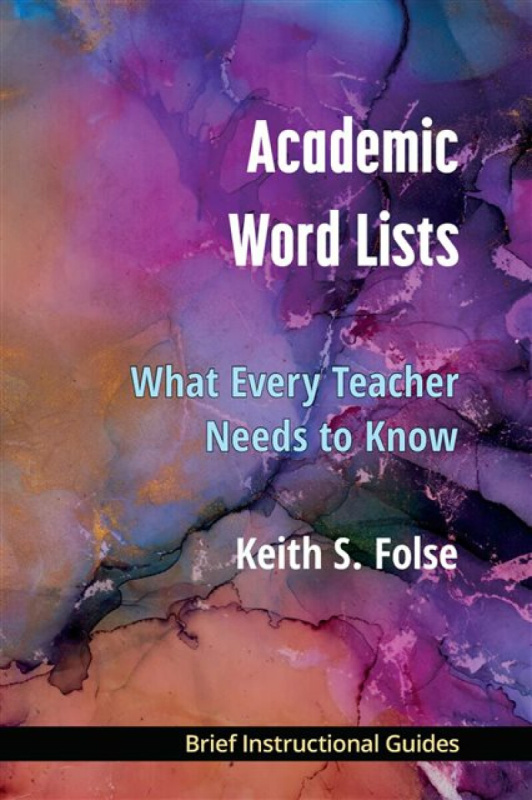 The University of Michigan Press Academic Word Lists - Folse, Keith S.