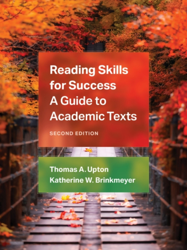 The University of Michigan Press Reading Skills for Success - Upton, Thomas A. a Brinkmeyer, Kate