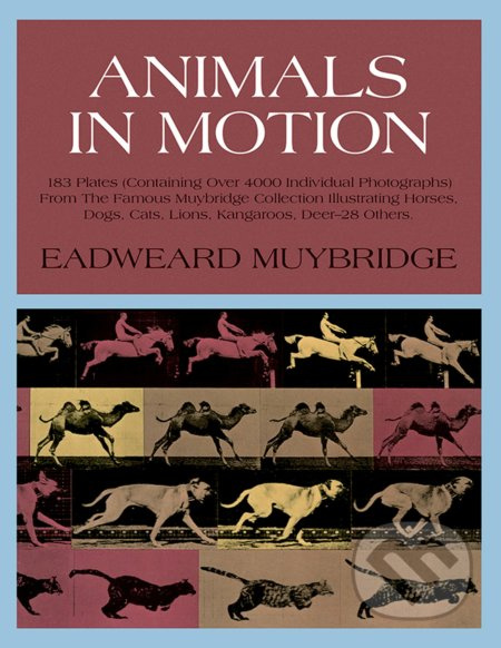Animals in Motion - Eadweard Muybridge - kniha z kategorie Přírodní vědy a technika