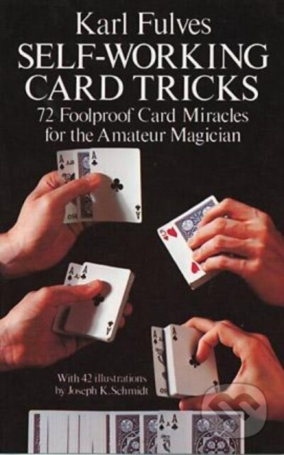 Self-Working Card Tricks (72 Foolproof Card Miracles for the Amateur Magician) - kniha z kategorie Hobby
