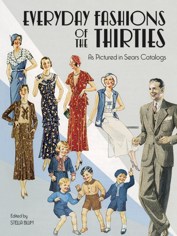 Everyday Fashions of the 30's - Stella Blum