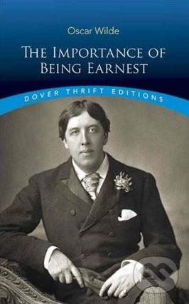The Importance of Being Earnest - Oscar Wilde - kniha z kategorie Drama a divadelní hry