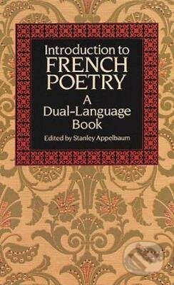 Introduction to French Poetry (A Dual-Language Book)