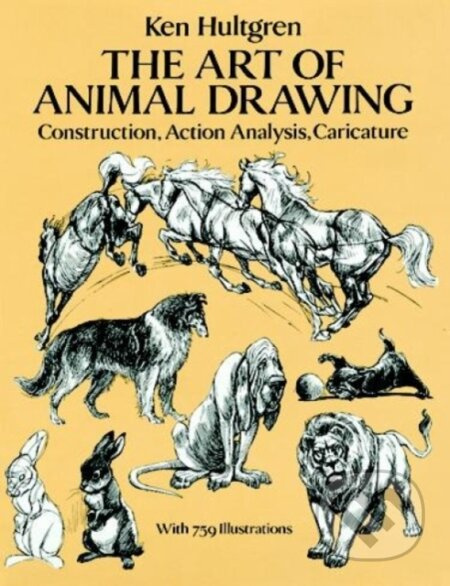 The Art of Animal Drawing (Construction, Action, Analysis, Caricature) - kniha z kategorie Teorie umění