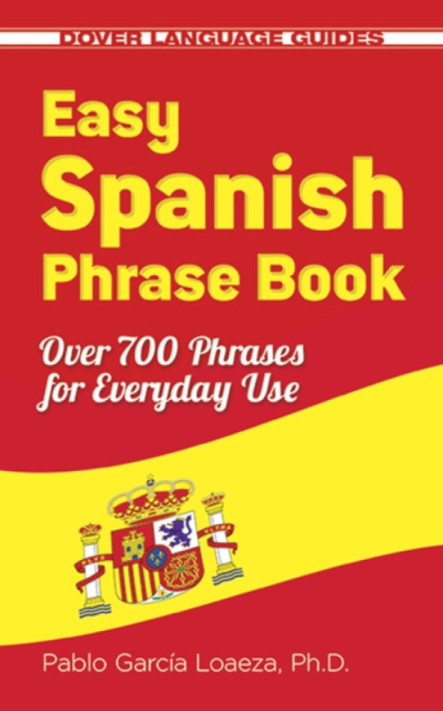 Easy Spanish Phrase Book - Garcia Loaeza