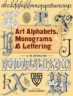 Art Alphabets, Monograms, and Lettering Dover Publications Inc.