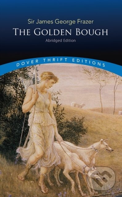 The Golden Bough (Abridged Edition) - Sir James George Frazer - kniha z kategorie Humanitné a spoločenské vedy