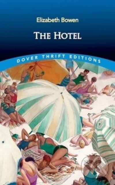 The Hotel - Elizabeth Bowen - kniha z kategorie Životopisy, reportáže a myšlenky