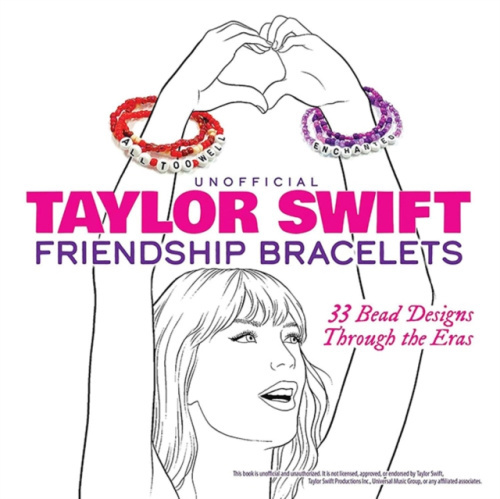 Dover Publications Inc. Unofficial Taylor Swift Friendship Bracelets - Dover Publications Inc
