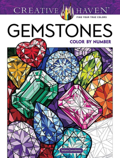 Dover Publications Inc. Creative Haven Gemstones Color by Number - Samoilenko, Tetiana