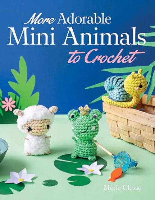 Dover Publications Inc. More Adorable Mini Animals to Crochet - Clesse, Marie
