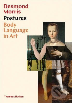 Postures (Body Language in Art) - Desmond Morris - kniha z kategorie Historie
