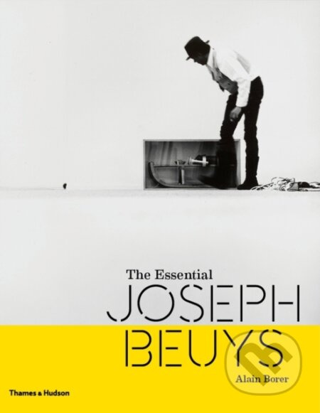 The Essential Joseph Beuys - Alain Borer - kniha z kategorie Umění, design a architektura