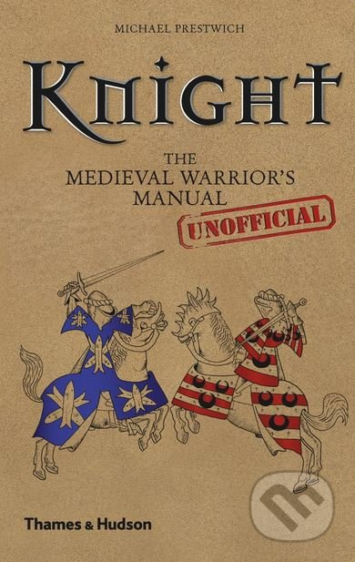 Knight (The Medieval Warrior's (Unofficial) Manual) - kniha z kategorie Historie